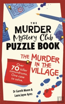 Bertrand.pt - The Murder Mystery Club Puzzle Book: Murder In The Village