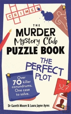 Bertrand.pt - The Murder Mystery Club Puzzle Book: The Perfect Plot