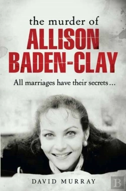 Bertrand.pt - The Murder Of Allison Baden-Clay