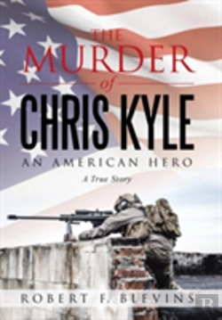Bertrand.pt - The Murder Of Chris Kyle