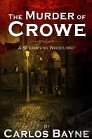 The Murder Of Crowe: A Steampunk Whodunnit