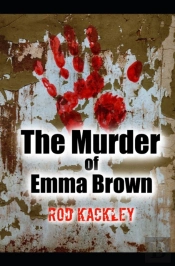 The Murder Of Emma Brown