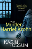 The Murder Of Harriet Krohn