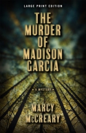 The Murder Of Madison Garcia