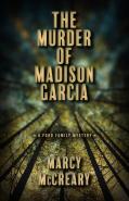 The Murder Of Madison Garcia