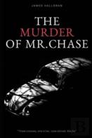 The Murder Of Mr. Chase