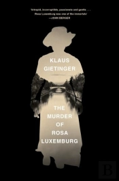 The Murder Of Rosa Luxemburg