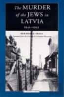 The Murder Of The Jews In Latvia, 1941-1945