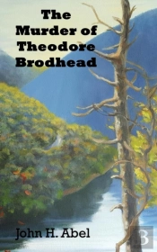 The Murder Of Theodore Brodhead
