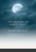 The Murder On Rally Street