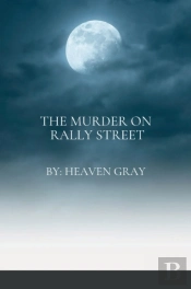 The Murder On Rally Street