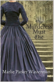 The Murderess Must Die