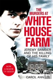 The Murders At White House Farm