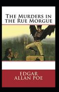 The Murders In The Rue Morgue Annotated