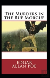 The Murders In The Rue Morgue Annotated