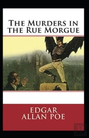 The Murders In The Rue Morgue Annotated