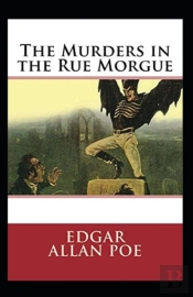 The Murders In The Rue Morgue Annotated