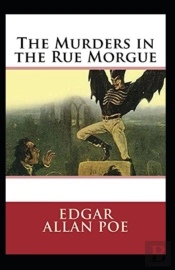 The Murders In The Rue Morgue Annotated