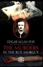 The Murders In The Rue Morgue Annotated