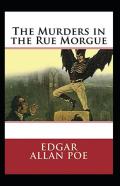 The Murders In The Rue Morgue Annotated