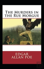 The Murders In The Rue Morgue Annotated