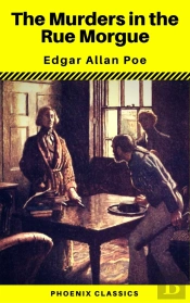 The Murders In The Rue Morgue (Phoenix Classics)