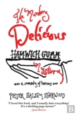 Bertrand.pt - The Murdery Delicious Hamwich Gumm Mystery: A Comedy Of Terrors