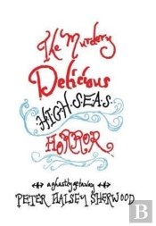 The Murdery Delicious High Seas Horror: A Ghastly Getaway