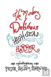 The Murdery Delicious High Seas Horror: A Ghastly Getaway
