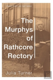 The Murphys Of Rathcore Rectory
