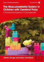The Musculoskeletal System In Children With Cerebral Palsy