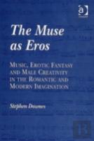 The Muse As Eros