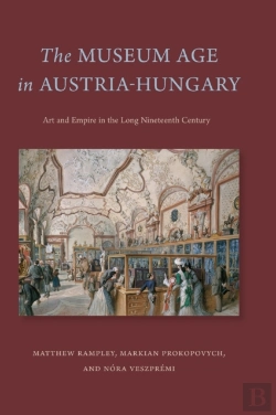 Bertrand.pt - The Museum Age In Austria-Hungary