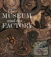 The Museum And The Factory