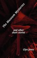 The Museum Mysteries And Other Short Stories