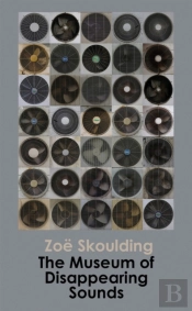 The Museum Of Disappearing Sounds