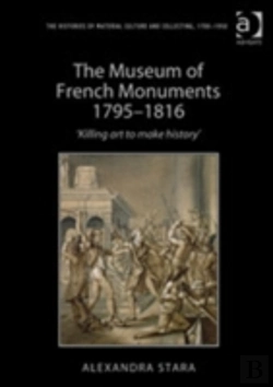 Bertrand.pt - The Museum Of French Monuments 1795-1816