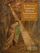 The Museum Of Imaginary Musical Instruments