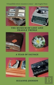 The Museum Of Lost And Fragile Things