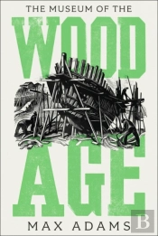 The Museum Of The Wood Age