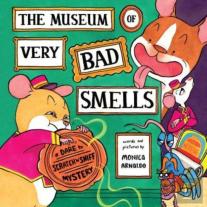 The Museum Of Very Bad Smells