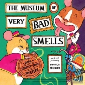 The Museum Of Very Bad Smells
