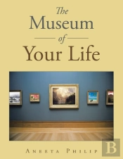 The Museum Of Your Life