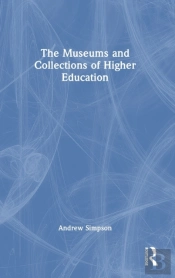 The Museums And Collections Of Higher Education
