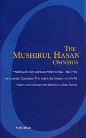 The Mushirul Hasan Omnibus