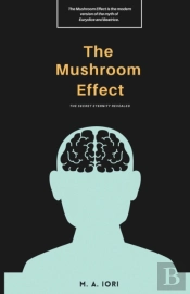 The Mushroom Effect