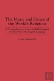 The Music And Dance Of The World'S Religions