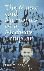 The Music And Memories Of A Medway Templar