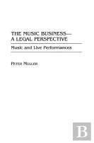 The Music Business-A Legal Perspective