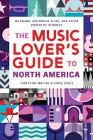 The Music Lover'S Guide To North America